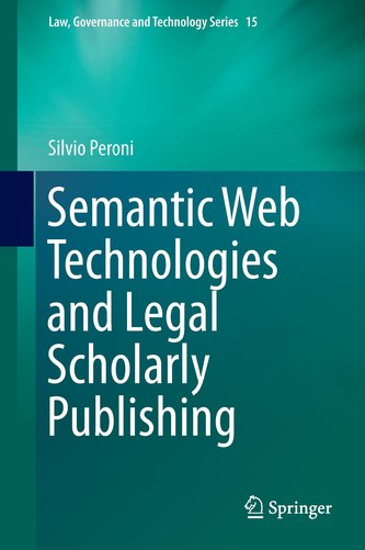 Semantic Web Technologies and Legal Scholarly Publishing
