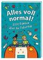 Alles voll normal!