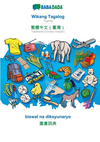 BABADADA, Wikang Tagalog - Traditional Chinese (Taiwan) (in chinese script), biswal na diksyunaryo - visual dictionary (in chine