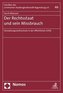 Der Rechtsstaat und sein Missbrauch