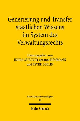 Generierung und Transfer staatlichen Wissens im System des Verwaltungsrechts
