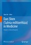 Dan Shen (Salvia miltiorrhiza) in Medicine Vol. 03
