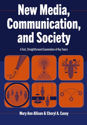 New Media, Communication, and Society