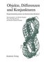 Objekte - Differenzen - Konjunkturen