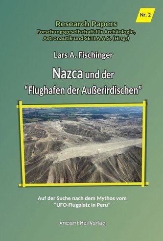 Nazca und der \"Flughafen der Außerirdischen\"