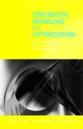 Stochastic Modeling and Optimization: With Applications in Queues, Finance, and Supply Chains