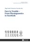 Face in Trouble - From Physiognomics to Facebook