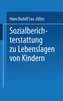 Sozialberichterstattung zu Lebenslagen von Kindern