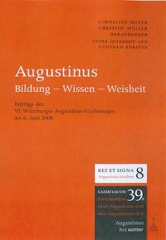 Augustinus: Bildung - Wissen - Weisheit