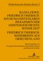 Hans Loewe: Friedrich Thiersch. Ein Humanistenleben im Rahmen der Geistesgeschichte seiner Zeit. Friedrich Thiersch: Reisebriefe