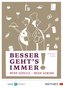 Besser geht's immer!