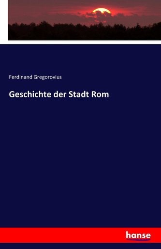 Geschichte der Stadt Rom