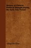 History of Chinese Political Thought During the Early Tsin Period