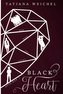 Black Heart. Der Weg ins Licht