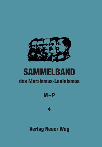 Sammelband des Marxismus-Leninismus. M-P, Band 4