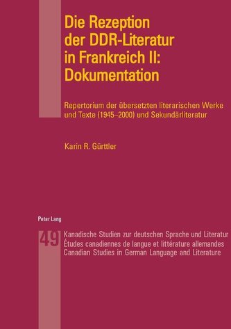 Die Rezeption der DDR-Literatur in Frankreich II: Dokumentation