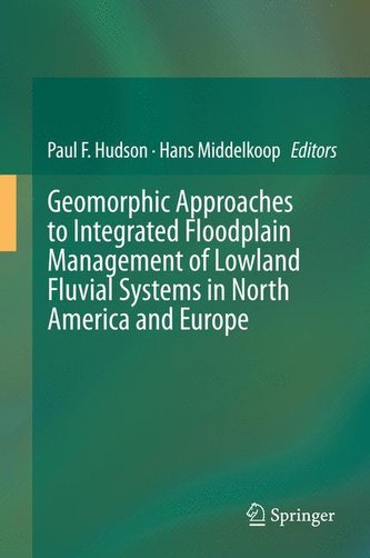 Geomorphic Approaches to Integrated Floodplain Management of Lowland Fluvial Systems in North America and Europe