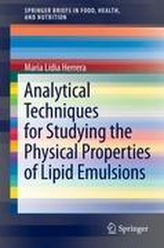 Analytical Techniques for Studying the Physical Properties of Lipid Emulsions