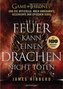 Feuer kann einen Drachen nicht töten