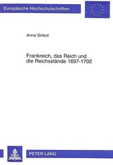 Frankreich, das Reich und die Reichsstände 1697-1702