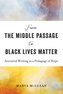 From the Middle Passage to Black Lives Matter