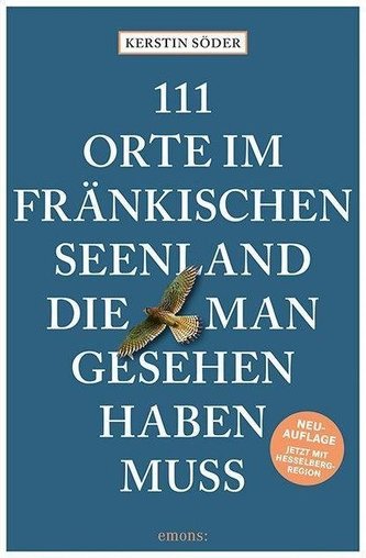 111 Orte im Fränkischen Seenland, die man gesehen haben muss