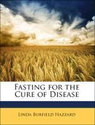 Fasting for the Cure of Disease