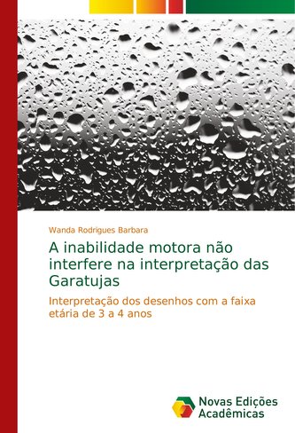 A inabilidade motora não interfere na interpretação das Garatujas