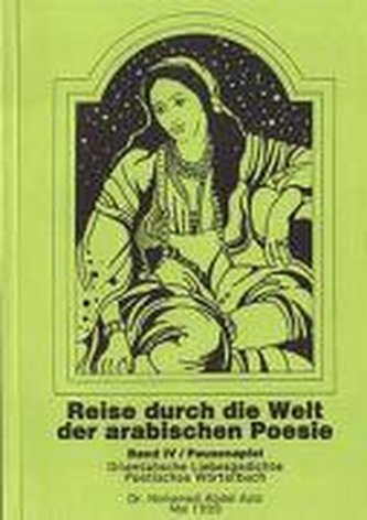 Reise durch die Welt der arabischen Poesie 4
