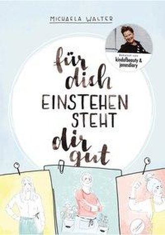 Für dich einstehen steht dir gut