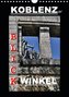Koblenzer Blick Winkel (Wandkalender 2021 DIN A4 hoch)
