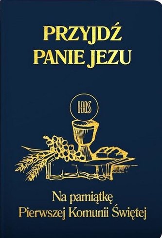 Przyjdź Panie Jezu granat