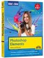 Photoshop Elements 2021 Bild für Bild erklärt