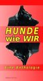 HUNDE wie WIR
