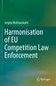 Harmonisation of EU Competition Law Enforcement