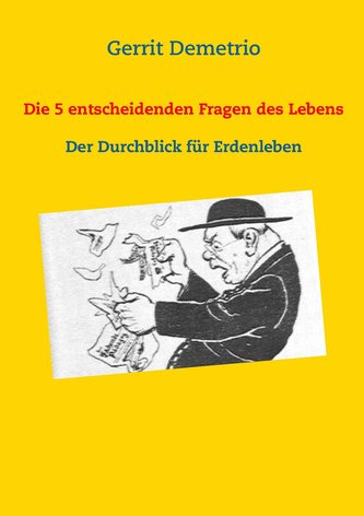 Die 5 entscheidenden Fragen des Lebens