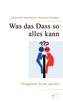 Was das Dass so alles kann