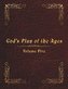God's Plan of the Ages Volume 5