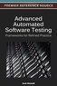 Advanced Automated Software Testing: Frameworks for Refined Practice