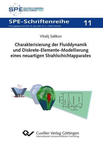 Charakterisierung der Fluiddynamik und Diskrete-Elemente-Modellierung eines neuartigen Strahlschichtapparates
