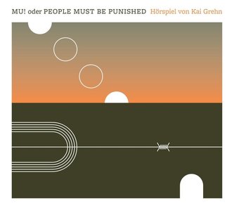 MU! oder PEOPLE MUST BE PUNISHED