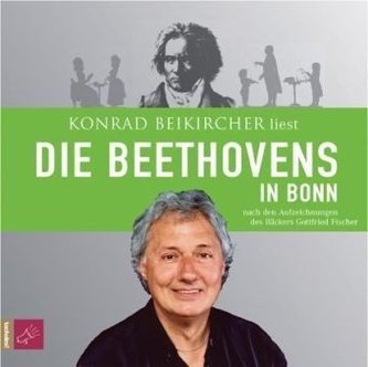 Die Beethovens in Bonn, 1 Audio-CD