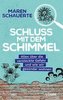 Schluss mit dem Schimmel