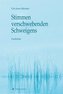 Stimmen verschwebenden Schweigens