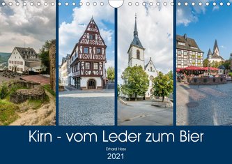 Kirn - vom Leder zum Bier (Wandkalender 2021 DIN A4 quer)