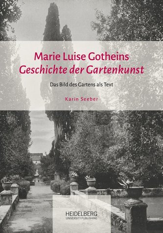 Marie Luise Gotheins \"Geschichte der Gartenkunst\"