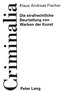 Die strafrechtliche Beurteilung von Werken der Kunst
