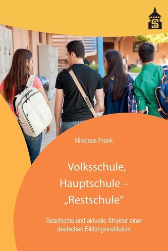 Volksschule, Hauptschule - \"Restschule\"