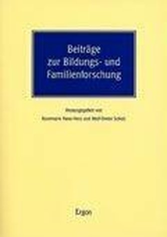 Beiträge zur Bildungs- und Familienforschung