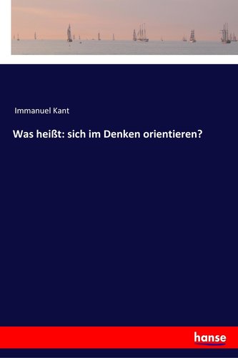 Was heißt: sich im Denken orientieren?